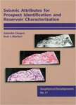 Satinder Chopra, Kurt J. Marfurt. Seismic Attributes for Prospect Identification and Reservoir Characterization(2007)