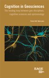 Cognition in Geosciences - The feeding loop between geo-disciplines, cognitive sciences and epistemology